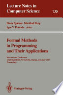 Formal methods in programming and their applications : international conference, Academgorodok, Russia, June 28-July 2, 1993 : proceedings /