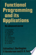 Functional programming and its applications : an advanced course /