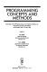 Programming concepts and methods : proceedings of the IFIP Working Group 2.2/2.3 Working Conference on Programming Concepts and Methods, Sea of Galilee, Israel, 2-5 April, 1990 /