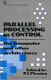 Parallel processing in control : the transputer and other architectures /