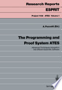 The Programming and proof systems ATES : advanced techniques integration into efficient scientific software /
