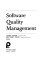 Software quality management /