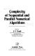 Complexity of sequential and parallel numerical algorithms : [proceedings] /