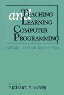 Teaching and learning computer programming : multiple research perspectives /
