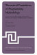 Theoretical foundations of programming methodology : lecture notes of an international summer school, directed by F.L. Bauer, E.W. Dijkstra, and C.A.R. Hoare /