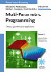 Multi-parametric programming : theory, algorithms and applications /