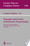 Principles and practice of declarative programming : International Conference PPDP'99, Paris, France, September 29/October 1, 1999 : proceedings /