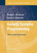 Genetic systems programming : theory and experiences /