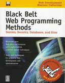 Black belt web programming methods : servers, security, databases, and sites /