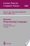 Internet programming languages : ICCL'98 Workshop, held in Chicago, IL, USA, May 13, 1998 : proceedings /