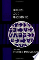 Inductive logic programming /