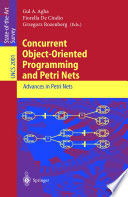 Concurrent object-oriented programming and Petri nets : advances in Petri nets /
