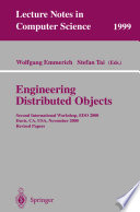 Engineering distributed objects : Second International Workshop, EDO 2000, Davis, CA, USA, November 2-3, 2000 : revised paper /