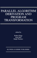 Parallel algorithm derivation and program transformation /