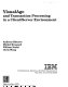 VisualAge and transaction processing in a client/server environment /