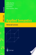 Applied semantics : International Summer School, APPSEM 2000, Caminha, Portugal, September 9-15, 2000 : advanced lectures /