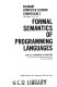 Formal semantics of programming languages /