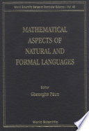 Mathematical aspects of natural and formal languages /