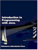 Introduction to programming with Java : OL302 version 011703 /