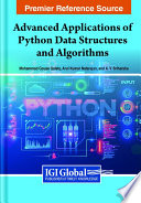 Advanced applications of Python data structures and algorithms /