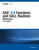 SAS 9.4 functions and CALL routines : reference /