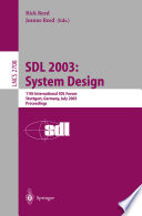 SDL 2003 : system design : 11th international SDL Forum, Stuttgart, Germany, July 1-4, 2003 : proceedings /