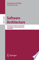 Software architecture : 4th European Conference, ECSA 2010, Copenhagen, Denmark, August 23-26, 2010 : proceedings /
