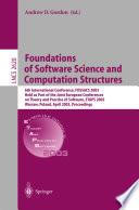 Foundations of software science and computational structures : 6th International Conference, FOSSACS 2003, held as part of the Joint European Conferences on Theory and Practice of Software, ETAPS 2003, Warsaw, Poland, April 7-11, 2003 : proceedings /