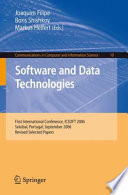 Software and data technologies : First International Conference, ICSOFT 2006, Setúbal, Portugal, September 11-14, 2006, revised selected papers /