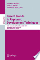 Recent trends in algebraic development techniques : 17th international workshop, WADT 2004, Barcelona, Spain, March 27-29, 2004 : revised selected papers /