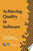 Achieving quality in software : proceedings of the third international conference on achieving quality in software, 1996 /