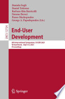 End-User Development : 8th International Symposium, IS-EUD 2021, Virtual Event,  July 6-8, 2021, Proceedings /