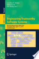 Engineering Trustworthy Software Systems : 4th International School, SETSS 2018, Chongqing, China, April 7-12, 2018, Tutorial Lectures /