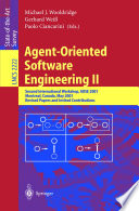 Agent-oriented software engineering II : second international workshop, AOSE 2001, Montreal, Canada, May 29, 2001 : revised papers and invited contributions /