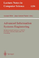 Advanced information systems engineering : 9th International Conference, CAiSE'97, Barcelona, Catalonia, Spain, June 16-20, 1997 : proceedings /