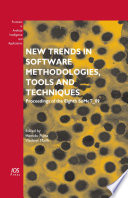 New trends in software methodologies, tools and techniques : proceedings of the Eighth SoMeT_09 /