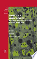 Modular ontologies : proceedings of the Fourth International Workshop (WoMO 2010) /