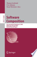 Software composition : 4th international workshop, SC 2005, Edinburgh, UK, April 9, 2005 : revised selected papers /
