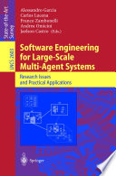 Software engineering for large-scale multi-agent systems : research issues and practical applications /