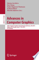 Advances in Computer Graphics : 36th Computer Graphics International Conference, CGI 2019, Calgary, AB, Canada, June 17-20, 2019, Proceedings /