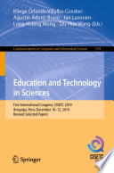 Education and Technology in Sciences : First International Congress, CISETC 2019, Arequipa, Peru, December 10-12, 2019, Revised Selected Papers /