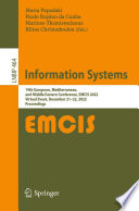 Information Systems : 19th European, Mediterranean, and Middle Eastern Conference, EMCIS 2022, Virtual Event, December 21-22, 2022, Proceedings /