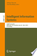 Intelligent Information Systems : CAiSE Forum 2021, Melbourne, VIC, Australia, June 28 - July 2, 2021, Proceedings /
