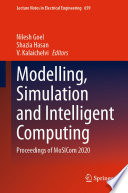 Modelling, Simulation and Intelligent Computing : Proceedings of MoSICom 2020 /
