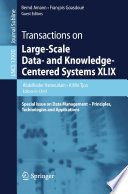 Transactions on Large-Scale Data- and Knowledge-Centered Systems XLIX : Special Issue on Data Management - Principles, Technologies and Applications /