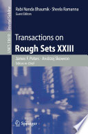 Transactions on Rough Sets XXIII /