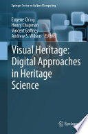 Visual Heritage: Digital Approaches in Heritage Science /
