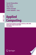 Applied computing : Second Asian Applied Computing Conference, AACC 2004, Kathmandu, Nepal, October 29-31, 2004 ; proceedings /