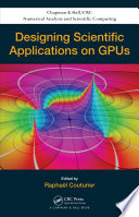 Designing scientific applications on GPUs /