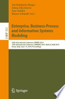 Enterprise, Business-Process and Information Systems Modeling : 20th International Conference, BPMDS 2019, 24th International Conference, EMMSAD 2019, Held at CAiSE 2019, Rome, Italy, June 3-4, 2019, Proceedings /